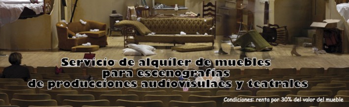 Renta de mobliliario para cine y publicidad
